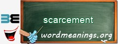 WordMeaning blackboard for scarcement